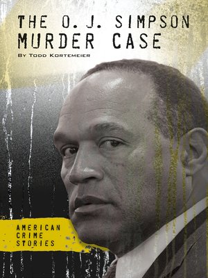 cover image of The O. J. Simpson Murder Case
